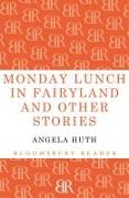 Monday Lunch in Fairyland and Other Stories