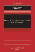 Federal Taxes on Gratuitous Transfers: Law and Planning