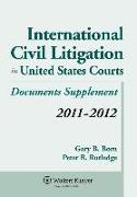 International Civil Litigation in United States Courts: 2011-2012 Statutory Supplement