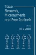 Trace Elements, Micronutrients, and Free Radicals