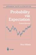 Probability Via Expectation