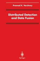 Distributed Detection and Data Fusion