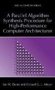 A Parallel Algorithm Synthesis Procedure for High-Performance Computer Architectures