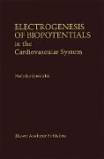 Electrogenesis of Biopotentials in the Cardiovascular System