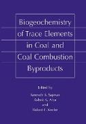 Biogeochemistry of Trace Elements in Coal and Coal Combustion Byproducts