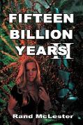 Fifteen Billion Years II