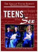 Teens & Sex (Gallup Youth Survey: Major Issues and Trends)