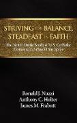 Striving for Balance, Steadfast in Faith