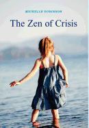 The Zen of Crisis
