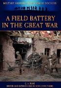 A Field Battery in the Great War