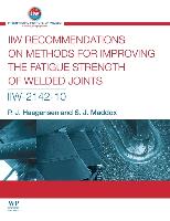 Iiw Recommendations on Methods for Improving the Fatigue Strength of Welded Joints: Iiw-2142-110