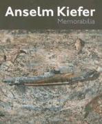 Anselm Kiefer: Memorabilia