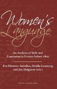 Women's Language: An Analysis of Style and Expression in Letters Before 1800