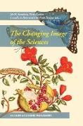 The Changing Image of the Sciences