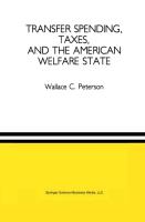 Transfer Spending, Taxes, and the American Welfare State