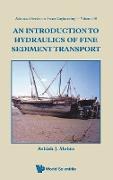 An Introduction to Hydraulics of Fine Sediment Transport