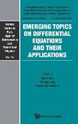 Emerging Topics on Differential Equations and Their Applications