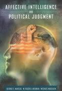 Affective Intelligence and Political Judgment