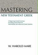 Mastering New Testament Greek
