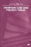 Abortion Law and Politics Today