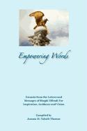 Empowering Words: Extracts from the Letters of Shoghi Effendi for Inspiration, Guidance and Vision