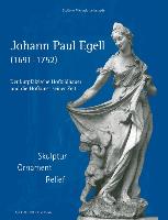 JOHANN PAUL EGELL (1691-1752)
