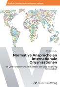 Normative Ansprüche an internationale Organisationen