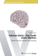 Faktum Geist - Das Ende eines Mythos