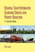 Regional Trade Integration, Economic Growth and Poverty Reduction in Southern Africa