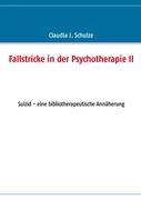 Fallstricke in der Psychotherapie II