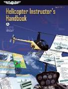 Helicopter Instructor's Handbook (PDF Ebook): Faa-H-8083-4