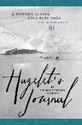 Hazelet's Journal: A Riveting Alaska Gold Rush Saga