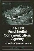 The First Presidential Communications Agency: FDR's Office of Government Reports