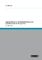 Regionalismus vs. Multilateralismus: Eine politökonomische Perspektive