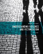 Understanding Violence and Victimization