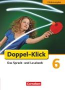 Doppel-Klick, Das Sprach- und Lesebuch, Förderausgabe, 6. Schuljahr, Inklusion: für erhöhten Förderbedarf, Schülerbuch