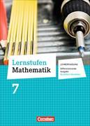 Lernstufen Mathematik, Differenzierende Ausgabe Nordrhein-Westfalen, 7. Schuljahr, Schülerbuch - Lehrerfassung