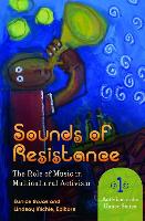 Sounds of Resistance [2 Volumes]: The Role of Music in Multicultural Activism