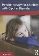 Psychotherapy for Children with Bipolar Disorder