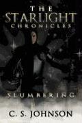 The Starlight Chronicles: Slumbering