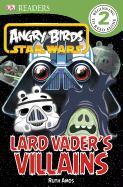 Angry Birds Star Wars. Lard Vader's Villains