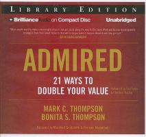 Admired: 21 Ways to Double Your Value