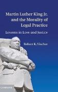 Martin Luther King Jr. and the Morality of Legal Practice