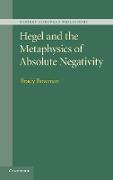 Hegel and the Metaphysics of Absolute Negativity