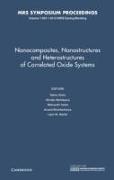 Nanocomposites, Nanostructures and Heterostructures of Correlated Oxide Systems: Volume 1454