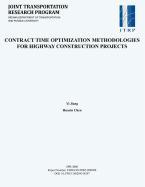 Contract Time Optimization Methodologies for Highway Construction Projects