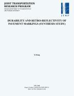 Durability and Retro-Reflectivity of Pavement Markings (Synthesis Study)