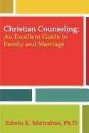 Christian Counseling an Excellent Guide to Family and Marriage