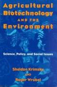 Agricultural Biotechnology and the Environment