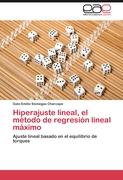Hiperajuste lineal, el método de regresión lineal máximo